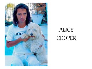ALICE
COOPER
 