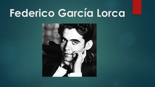 Federico García Lorca

 