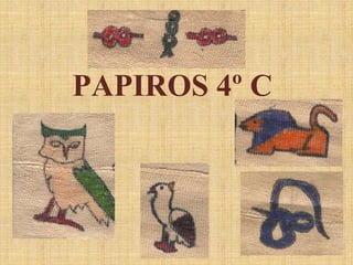 PAPIROS 4º C
 