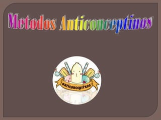 MetodosAnticonceptinos 