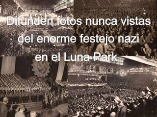 Enorme festejo nazi en el Luna Park