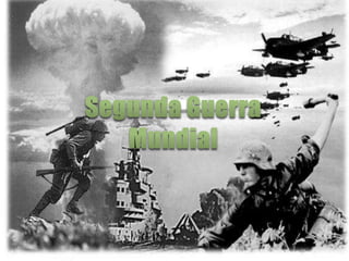 Segunda Guerra Mundial 