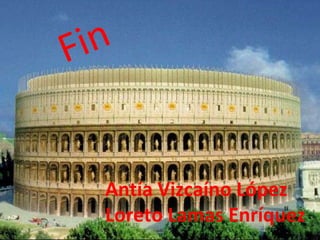 Fin Antía Vizcaíno López Loreto Lamas Enríquez 