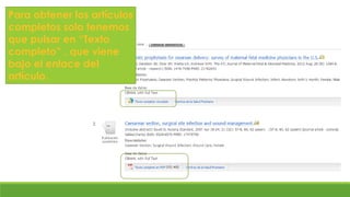 Para obtener los artículos
completos solo tenemos
que pulsar en “Texto
completo” , que viene
bajo el enlace del
artículo.
 