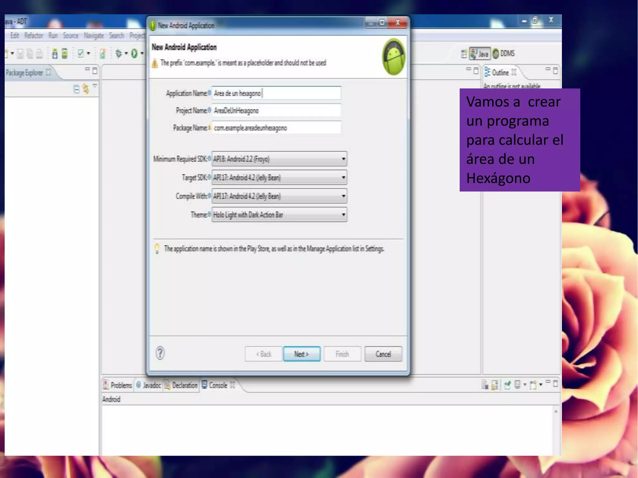 Vamos a crear
un programa
para calcular el
área de un
Hexágono