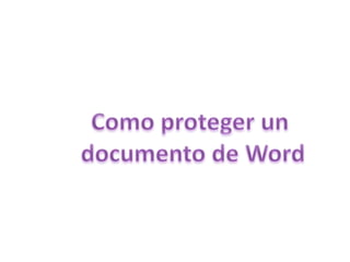 Como proteger un  documento de Word 