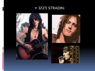  IZZY STRADIN:
 