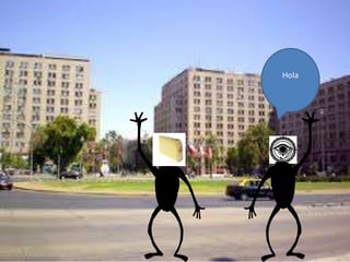 Hola
 