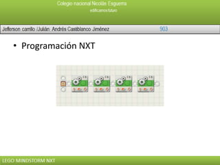 • Programación NXT
 