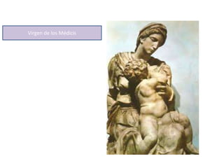 Virgen de los Médicis
 