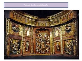 Retablo San Benito Valladolid
 