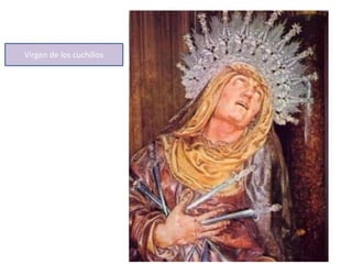 Virgen de los cuchillos
 
