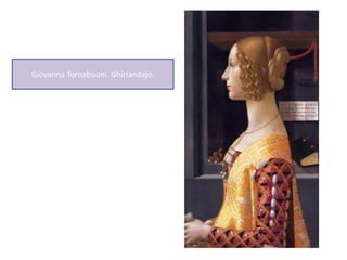 Giovanna Tornabuoni. Ghirlandajo.
 