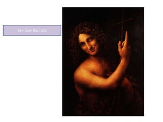San Juan Bautista
 