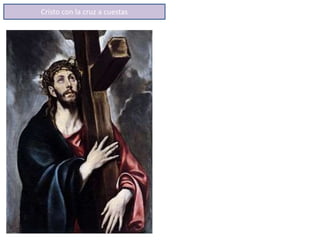 Cristo con la cruz a cuestas
 
