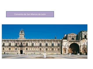 Convento de San Marcos de León
 