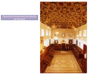 Paraninfo Universidad de Aqlcalá
de Henares
 
