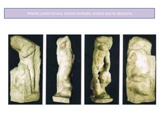 Atlante, joven esclavo, esclavo barbudo, esclavo que se despierta
 