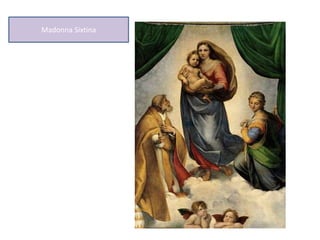 Madonna Sixtina
 