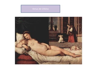 Venus de Urbino
 