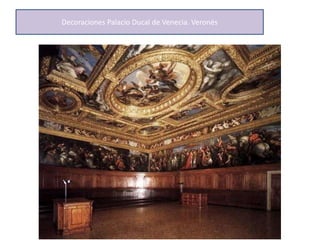 Decoraciones Palacio Ducal de Venecia. Veronés
 