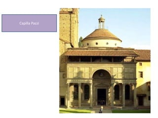 Capilla Pazzi
 