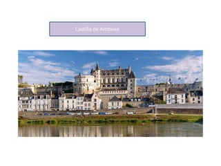 Castillo de Amboise
 