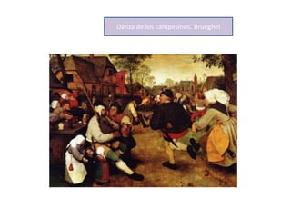 Danza de los campesinos. Brueghel
 