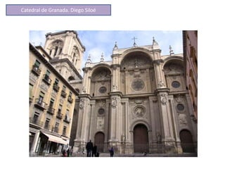 Catedral de Granada. Diego Siloé
 