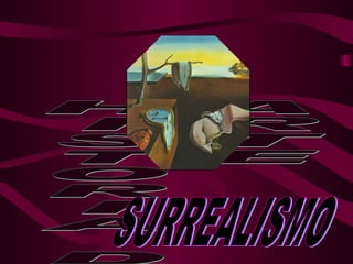 HISTORIA DEL ARTE SURREALISMO 