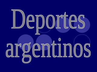 Deportes argentinos 