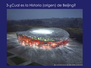 3-¿Cual es la Historia (origen) de Beijing?   