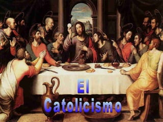 El  Catolicismo 
