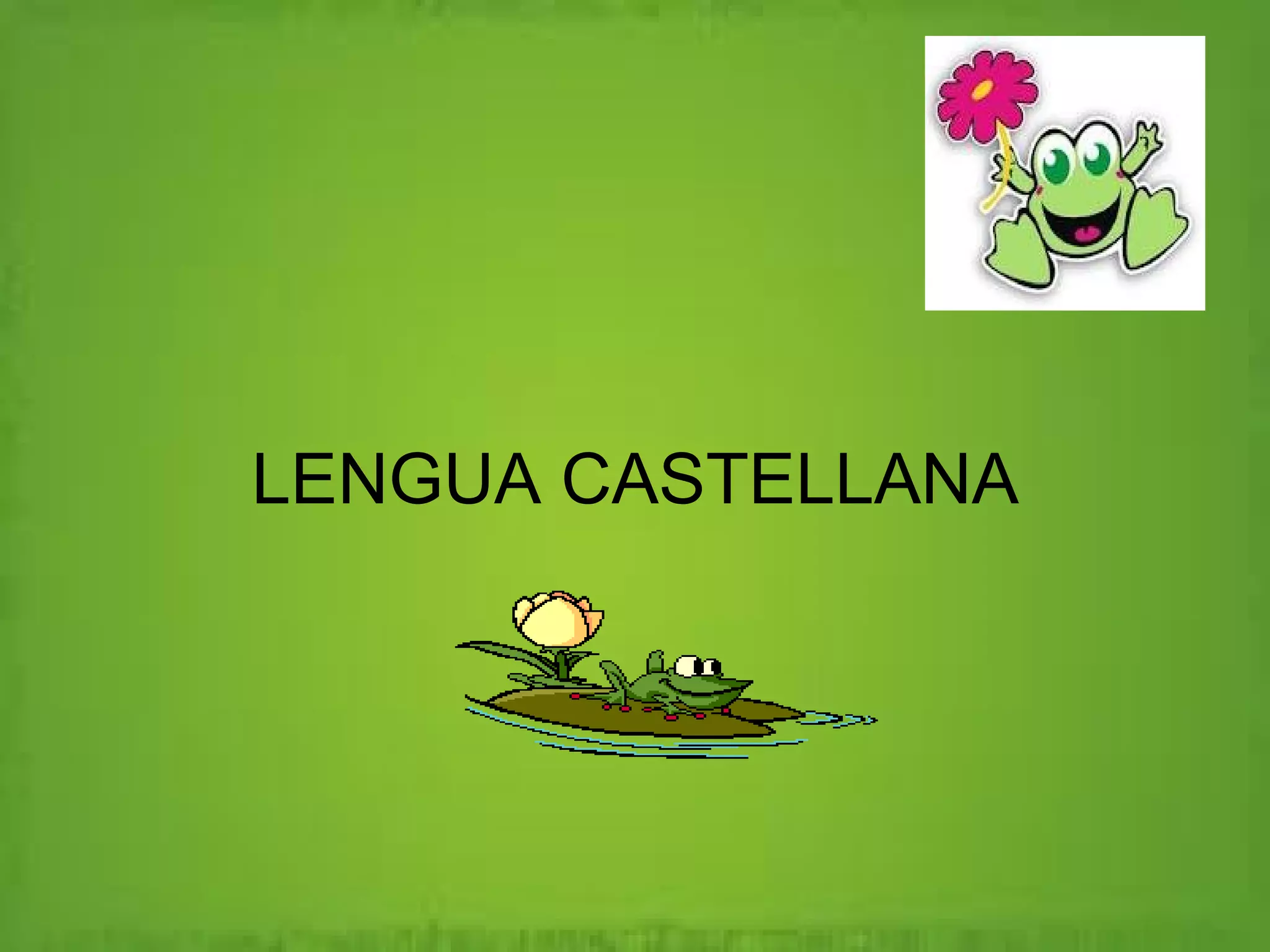 LENGUA CASTELLANA 