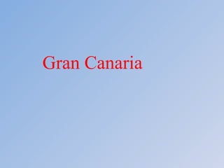 Gran Canaria 