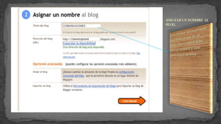 ASIGNAR UN NOMBRE AL
BLOG.
 
