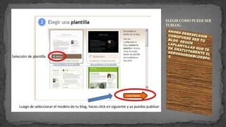 ELEGIR COMO PUEDE SER
TUBLOG.
 