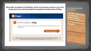 TU BLOGSE ACREADO:
BIEN HECHO.
 