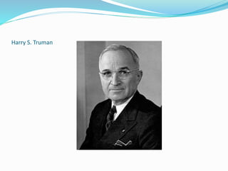 Harry S. Truman
 