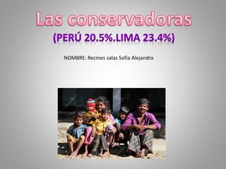 NOMBRE: Recines salas Sofía Alejandra
 