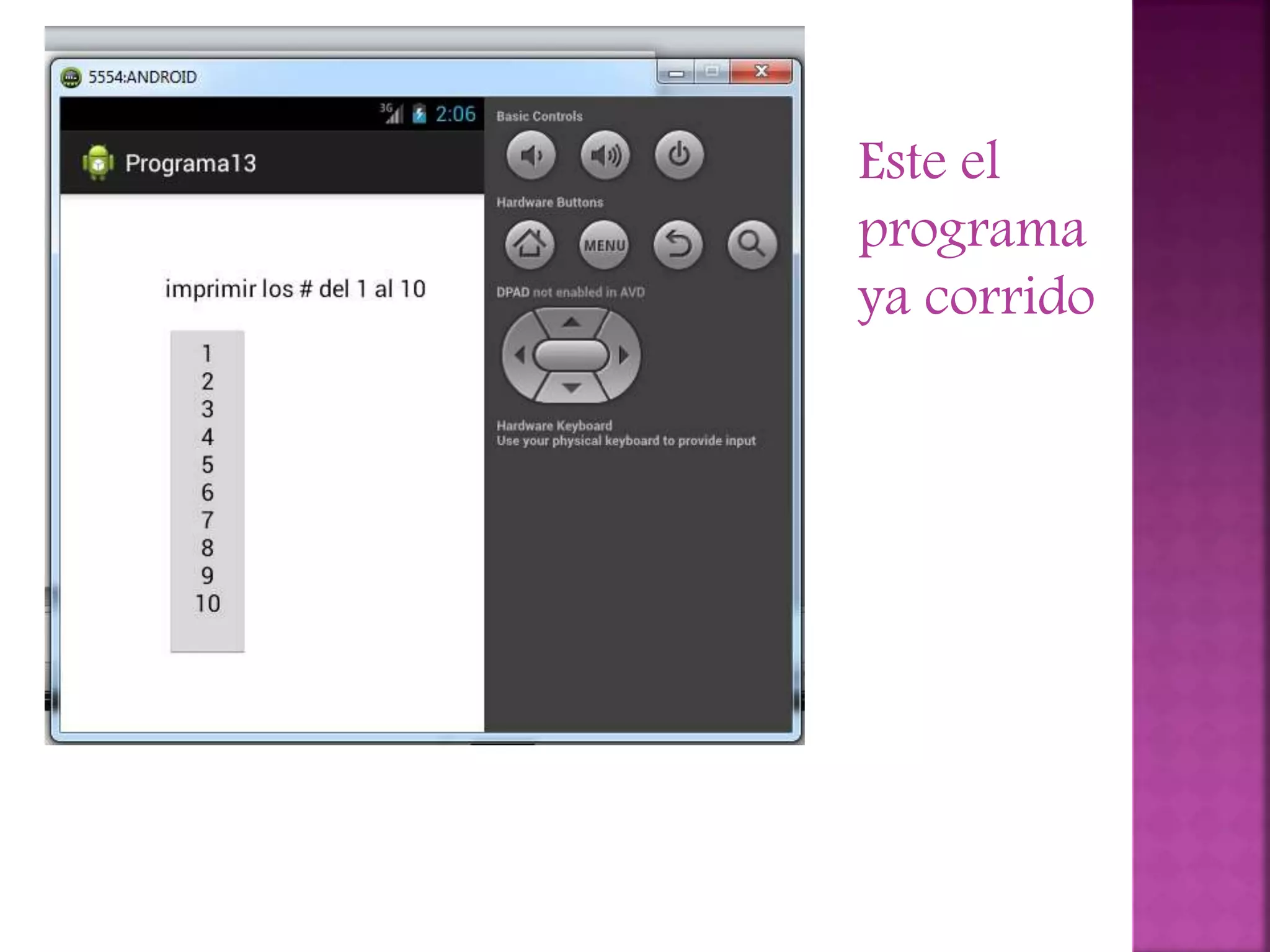 Este el
programa
ya corrido
 