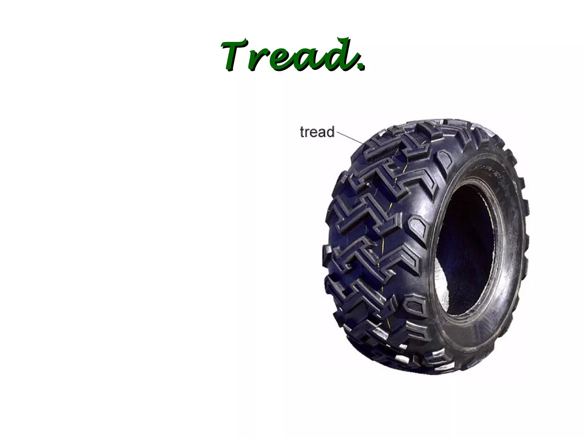 Tread. 