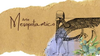 Mesopotamico
Arte
 