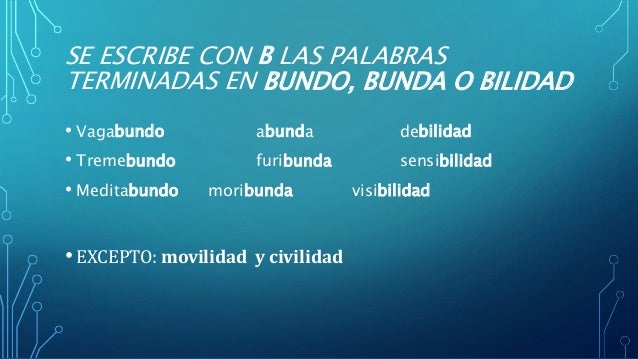 REGLAS PARA EL USO DE LA B