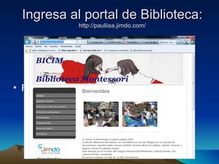 Ingresa al portal de Biblioteca:
                http://pauliisa.jimdo.com/




• Falta portal de la biblioteca
 