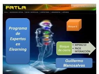 Programa de Expertos en Elearning Bloque 6 Guillermo Manosalvas 