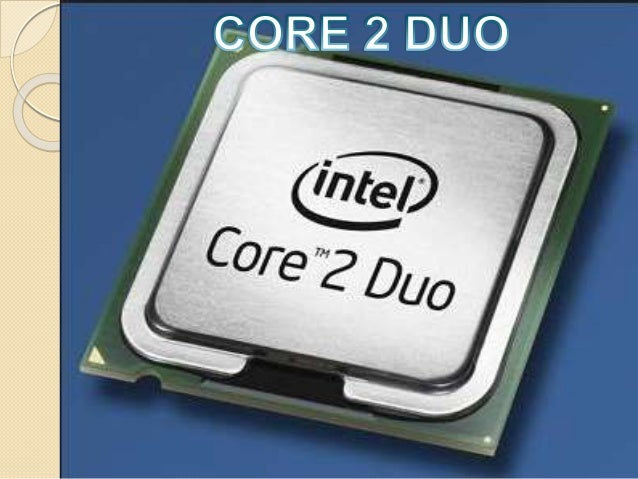 Resultado de imagen para intel core  2 definicion
