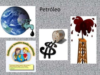 Petróleo
 