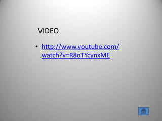 VIDEO
• http://www.youtube.com/
  watch?v=R8oTYcynxME
 