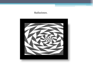 Radiaciones.
 